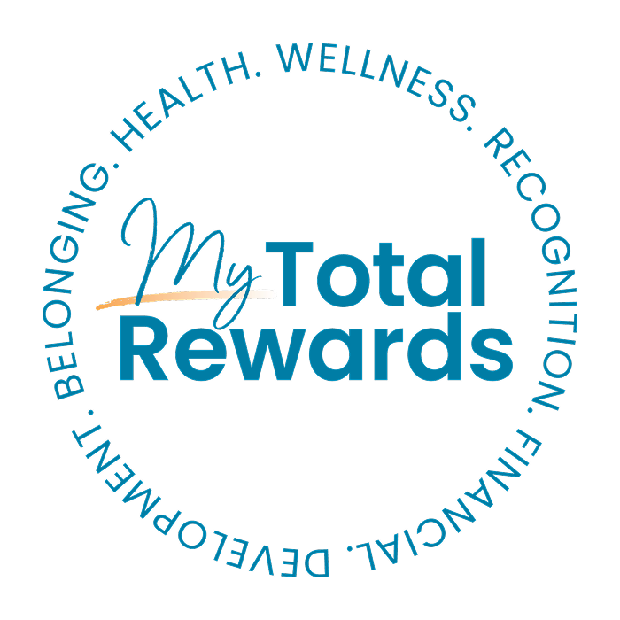 My Total Rewards — Health, Wellness, Recognition, Financial, Development, Belonging